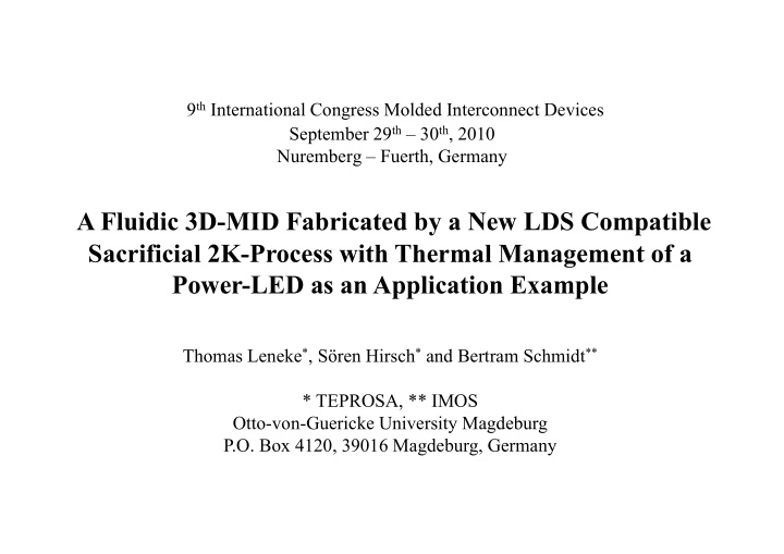 a fluidic 3d mid fabricate ed by a new lds compatible