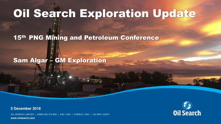 oil search exploration update