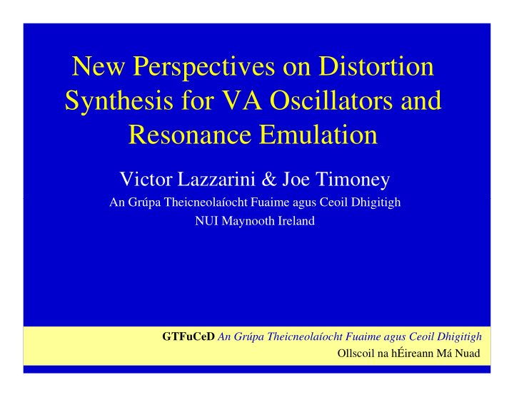 new perspectives on distortion synthesis for va