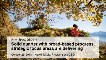 Solid quarter with broad-based progress,  strategic focus areas are delivering October 25, 2018