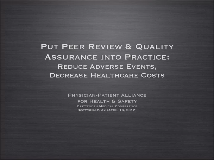 put peer review quality assurance into practice