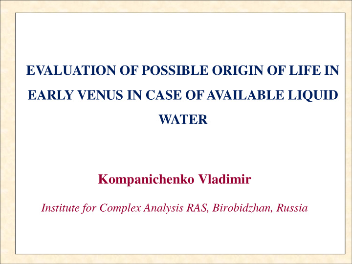 evaluation of possible origin of life in early venus in