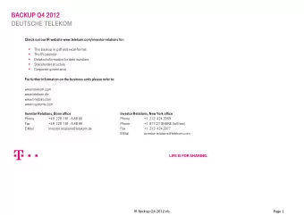 BACKUP Q4 2012  DEUTSCHE TELEKOM  Check out our IR website www.telekom.com/investor-relations for: