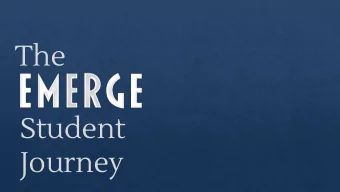 The  Student  Journey  Stand if ...  Why are  TRAILBLAZER  YOU here?  5 key characteristics  Strong