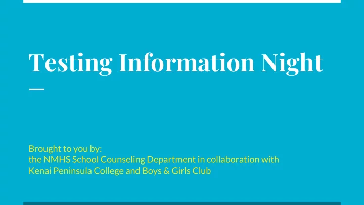 testing information night