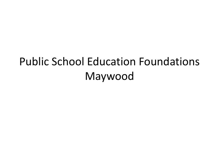 maywood what is an education foundation