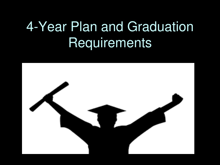 4 year plan and graduation