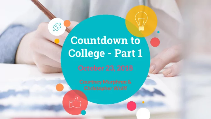countdown to college part 1