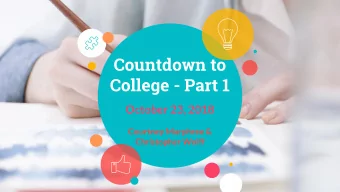 Countdown to  College - Part 1  October 23, 2018  Courtney Murphree &amp;  Christopher Wolff  A -