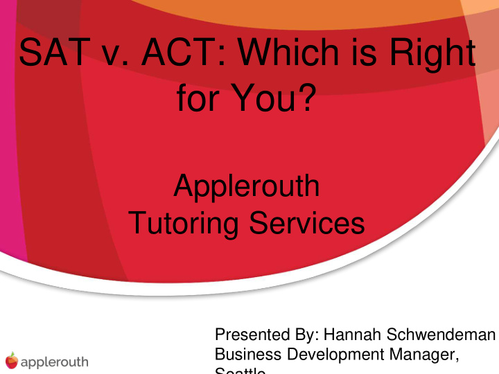 sat v act which is right for you applerouth tutoring