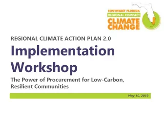 Implementation  Workshop  The Power of Procurement for Low-Carbon,  Resilient Communities  May 10,