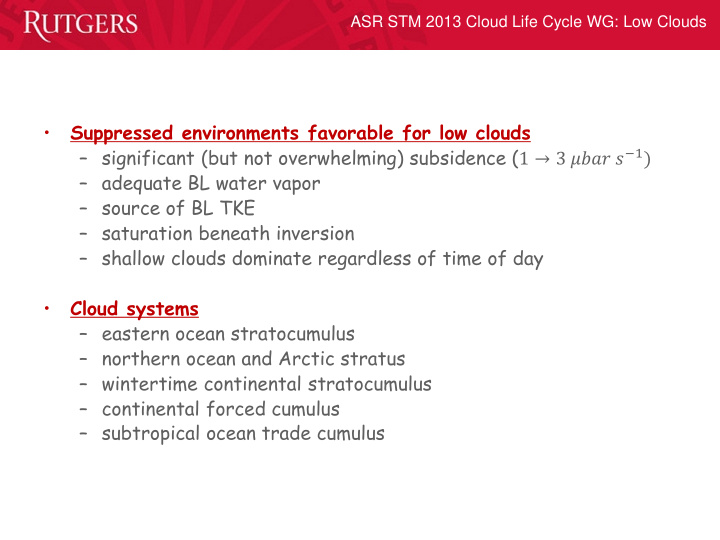 suppressed environments favorable for low clouds