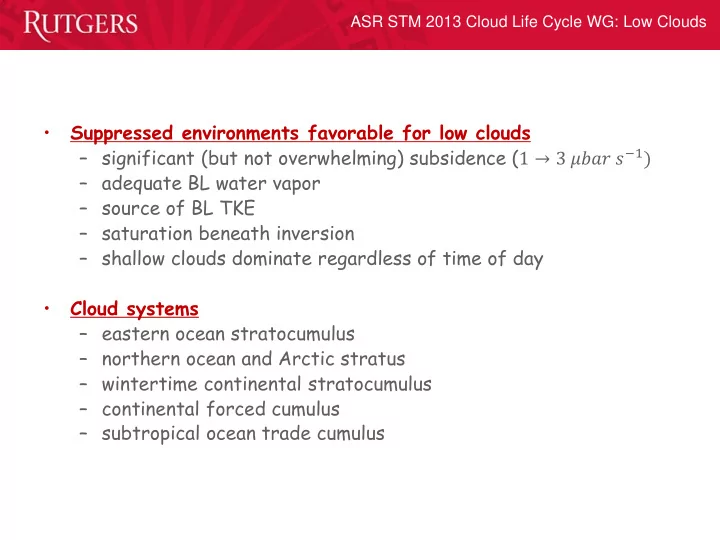 suppressed environments favorable for low clouds