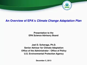 An Overview of EPAs Climate Change Adaptation Plan  Presentation to the  EPA Science Advisory