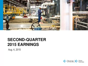 SECOND-QUARTER  2015 EARNINGS  Aug. 4, 2015  FORWARD-LOOKING STATEMENTS  Statements contained in
