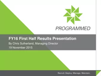 FY16 First Half Results Presentation  By Chris Sutherland, Managing Director  19 November 2015