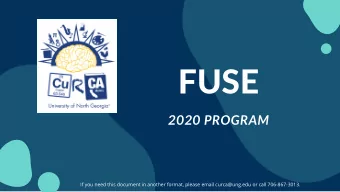 FUSE  2020 PROGRAM  If you need this document in another format, please email curca@ung.edu or call
