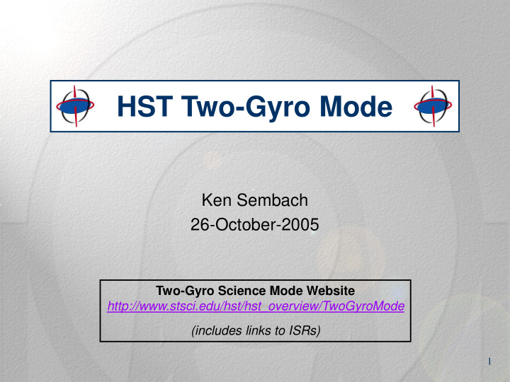 hst two gyro mode