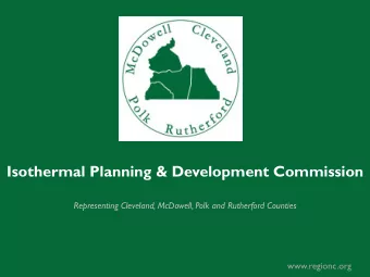 Representing Cleveland, McDowell, Polk and Rutherford Counties  www.regionc.org  Isothermal