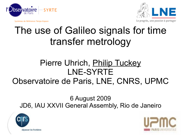 the use of galileo signals for time transfer metrology