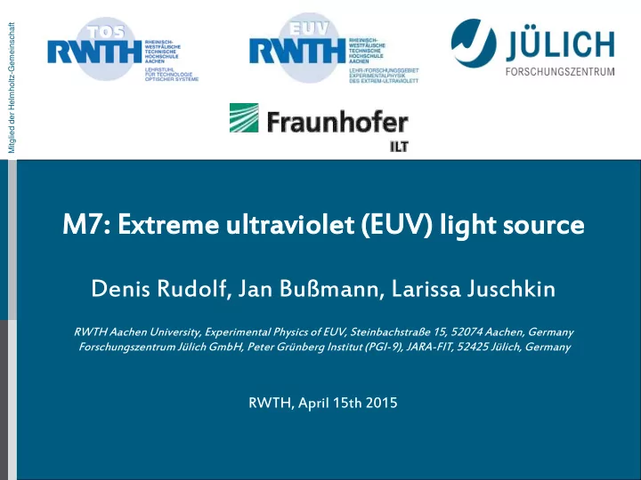 m7 7 ext xtreme reme ult ltraviolet raviolet e euv li