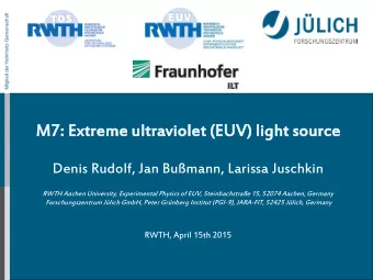 M7:  7: Ext  xtreme  reme ult  ltraviolet  raviolet (E  (EUV)  ) li  ligh  ght  t source  urce