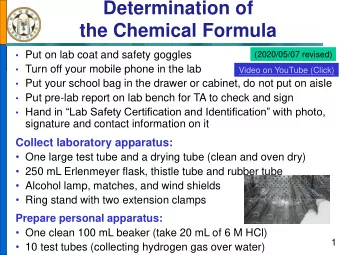 Determination of  the Chemical Formula  Put on lab coat and safety goggles  (2020/05/07 revised)