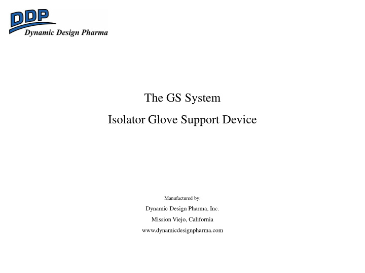 the gs system isolator glove support device