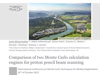 Comparison of two Monte Carlo calculation  engines for proton pencil beam scanning  International