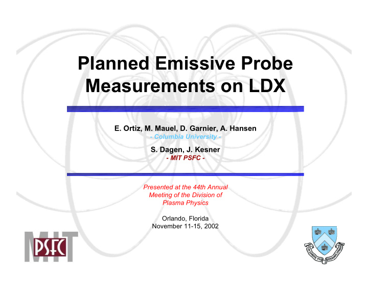 planned emissive probe measurements on ldx