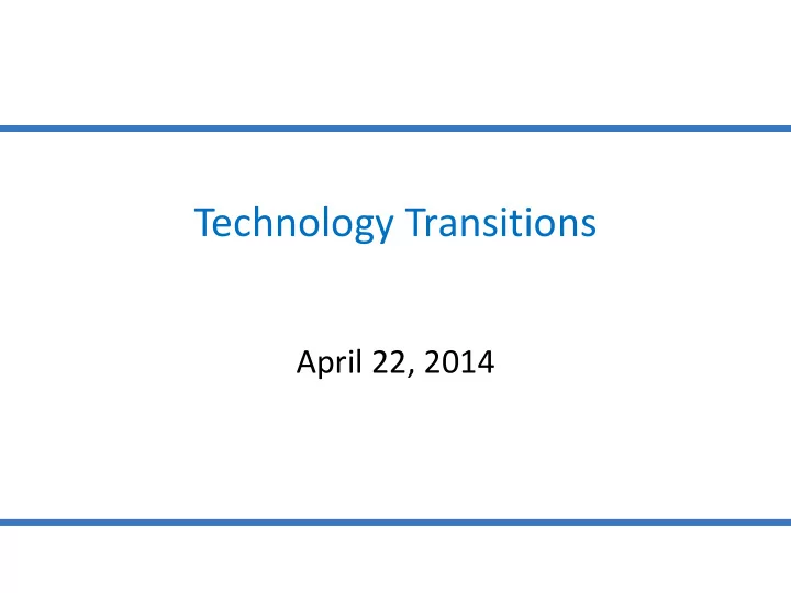 technology transitions