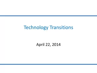 Technology Transitions  April 22, 2014  Changing Communications Landscape   December 2009 vs.