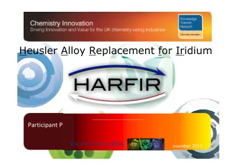 Heusler Alloy Replacement for Iridium  Atsufumi Hirohata  Participant Pitches  Department of