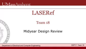 LASERef  Team 18  Midyear Design Review  enter Dept name in Title Master  SDP17: Team 18