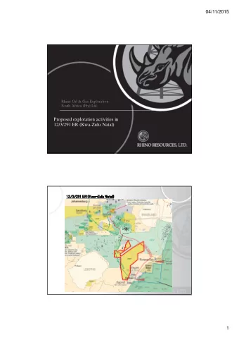 04/11/2015  Rhino Oil &amp; Gas Exploration  South Africa (Pty) Ltd.  Proposed exploration