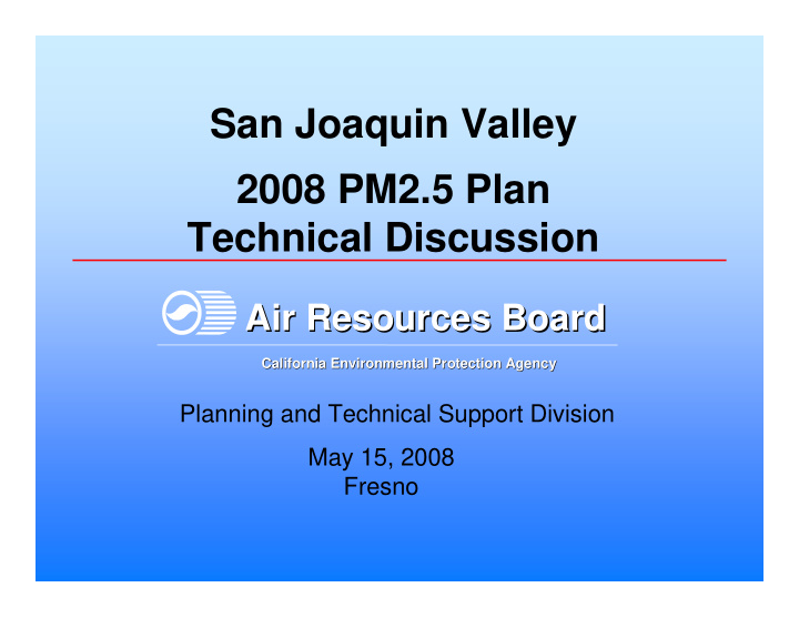 san joaquin valley 2008 pm2 5 plan technical discussion