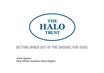 Calvin Ruysen Desk Officer, Southern Africa Region Technical Challenges in Humanitarian Clearance