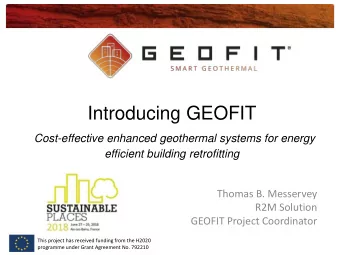 Introducing GEOFIT  Cost-effective enhanced geothermal systems for energy  efficient building