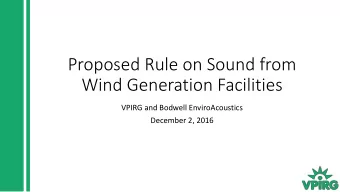 Proposed Rule on Sound from  Wind Generation Facilities  VPIRG and Bodwell EnviroAcoustics