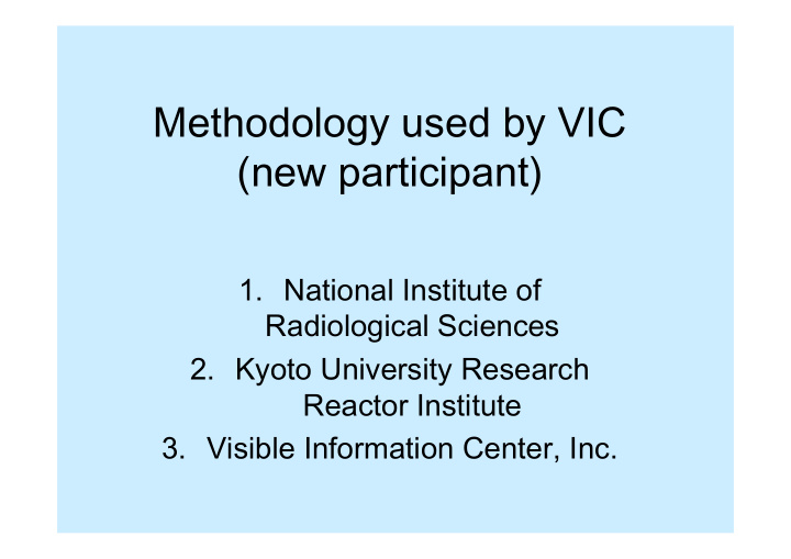methodology used by vic new participant