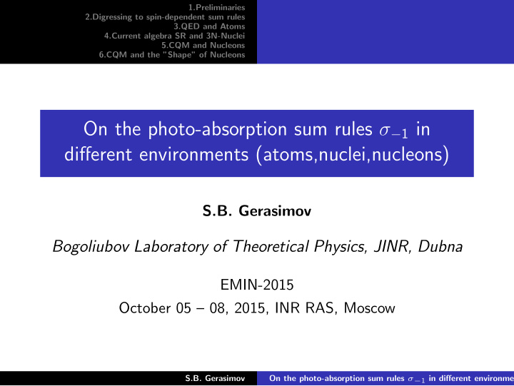 on the photo absorption sum rules 1 in different