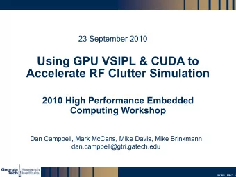 Using GPU VSIPL &amp; CUDA to  Accelerate RF Clutter Simulation  Accelerate RF Clutter Simulation