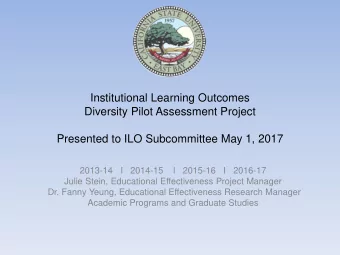 Institutional Learning Outcomes  Diversity Pilot Assessment Project  Presented to ILO Subcommittee