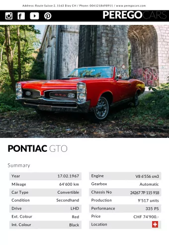 PEREGO CARS PONTIAC GTO  Summary  Engine  Year  17.02.1967  V8 6556 cm3  Gearbox  Mileage