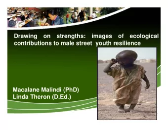 Drawing  on  strengths:  images  of  ecological  contributions to male street youth resilience