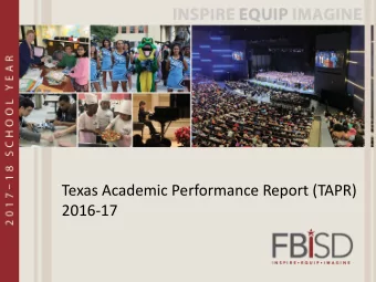 Texas Academic Performance Report (TAPR)  2016-17  2016-17 Annual Report Requirements  District