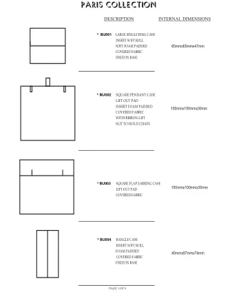 Paris COLLECTION  40mmx87mmx74mm  Description  fixed in base  fixed in base  covered fabric  raised