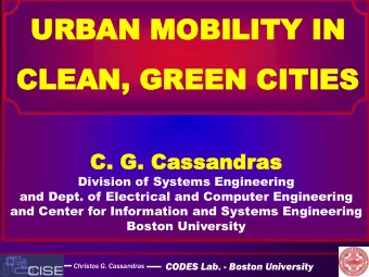 URB  URBAN MOBILITY IN  AN MOBILITY IN  CLEAN, GREEN CITIES  CLEAN, GREEN CITIES  C.  . G.  . Cass