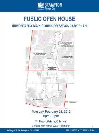 PUBLIC OPEN HOUSE  HURONTARIO-MAIN CORRIDOR SECONDARY PLAN  Tuesday, February 28, 2012 6pm  9pm