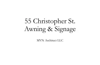 Awning &amp; Signage  MVN Architect LLC  EXISTING CONDITIONS 55 CHRISTOPHER ST.  1  EXISTING